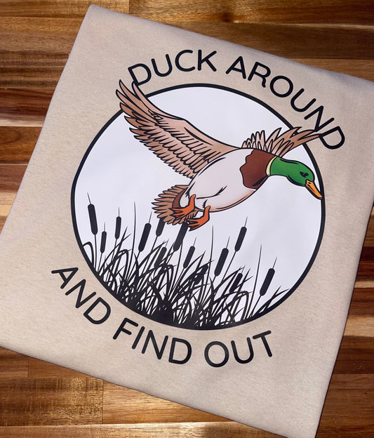 Duck Around And Find Out Tee